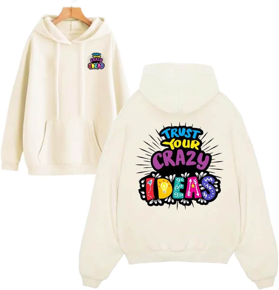Trust you crazy ideas Design Comfortable Cotton Hoodie