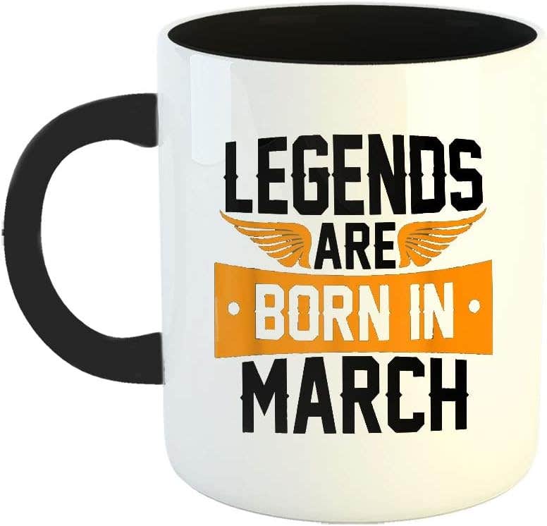 "Happu March Birthday Wishes Ceramic Coffee Mug - Legends Born in March, Gift for Brother, Husband, Boss - 11oz"