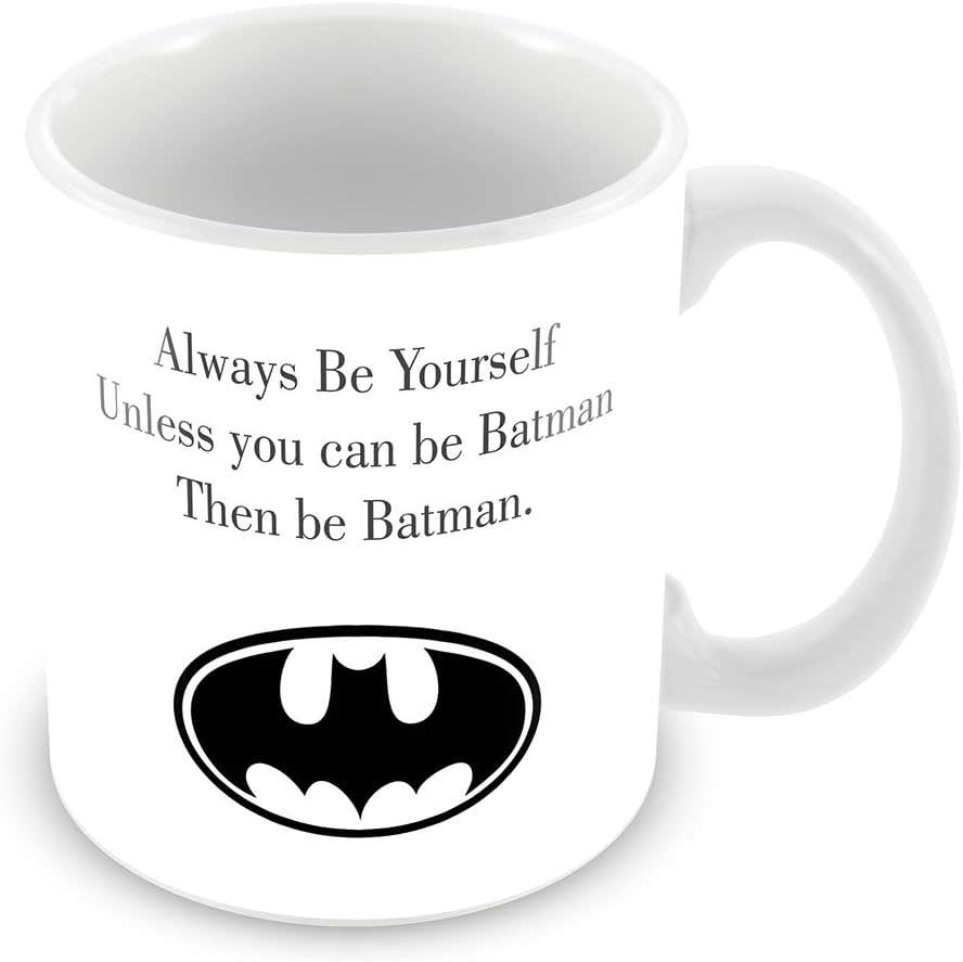 TF Valentines Day Ceramic Mug - Always Be Yourself Unless You Can Be Batman - 11oz White Mug - Microwave Safe