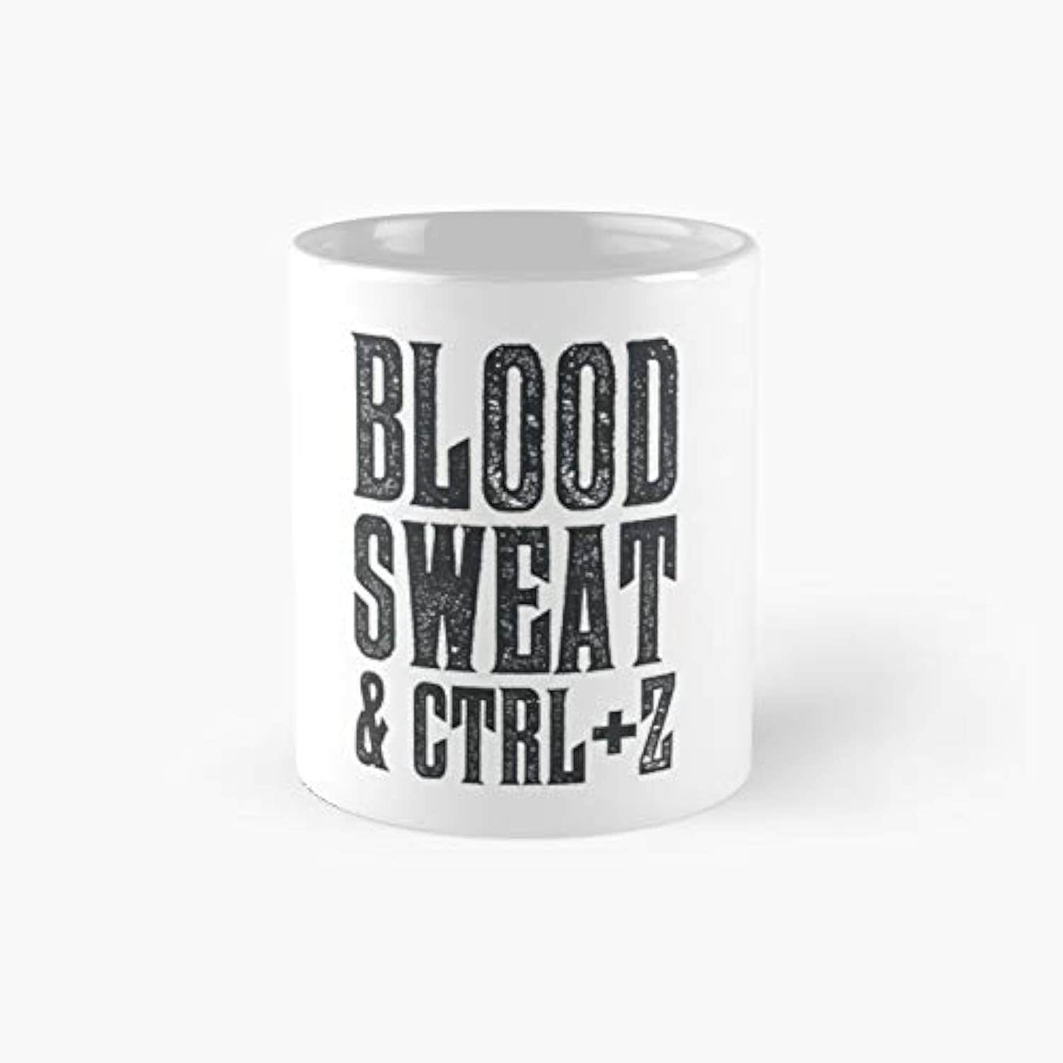 Blood Sweat Ctrl Z Classic Mug Best Gift Funny Coffee Mugs 11 Oz
