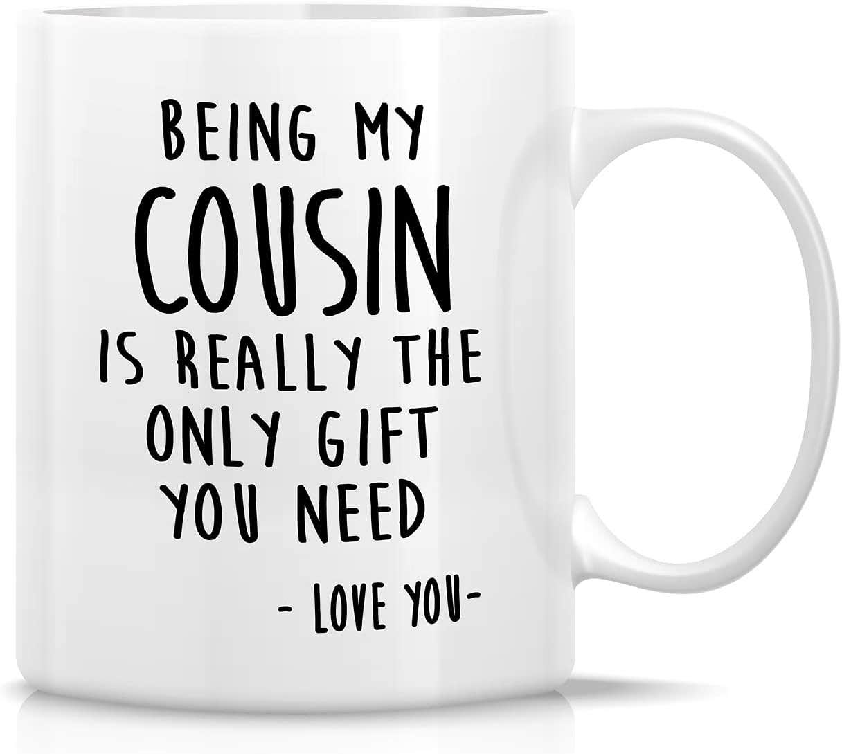Retreez Funny Cousin Gift 11 Oz Ceramic Coffee Mug - Sarcastic Humor Birthday Present